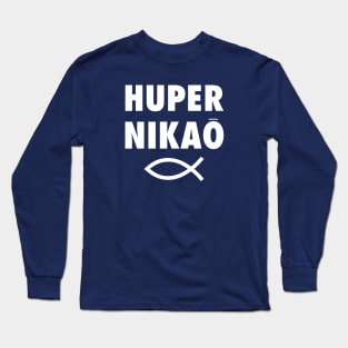 Huper Nikao: It's Just Done - Jesus Fish Long Sleeve T-Shirt